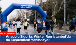 Anadolu Sigorta, Winter Run İstanbul’da da Koşucuların Yanındaydı!