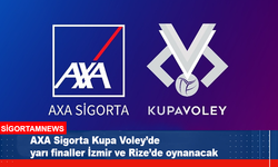 AXA Sigorta Kupa Voley'de yarı finaller İzmir ve Rize’de