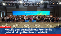 MetLife yol haritasını New Frontier ile belirledi