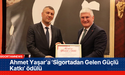 Ahmet Yaşar’a ‘Sigortadan Gelen Güçlü Katkı’ ödülü