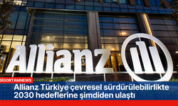 Allianz Türkiye 2030 hedeflerine şimdiden ulaştı