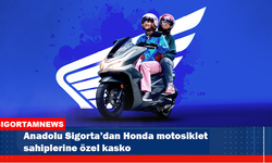 Anadolu Sigorta’dan Honda motosiklet sahiplerine özel kasko