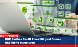 BNP Paribas Cardif Emeklilik’in yeni fonu BES’lilerle buluştu