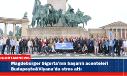 Magdeburger Sigorta’dan acentelerine Budapeşte&Viyana ödülü