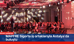 MAPFRE Sigorta iş ortaklarıyla Antalya’da buluştu
