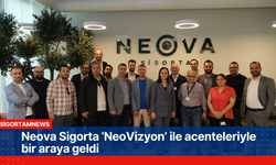 Neova Sigorta ‘NeoVizyon’ ile acenteleriyle bir araya geldi