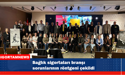 Sağlık sigortaları branşı sorunlarının röntgeni çekildi