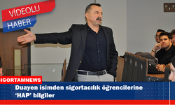 Duayen isimden sigortacılık öğrencilerine ‘HAP’ bilgiler