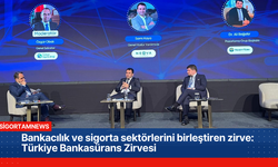 Bankacılık ve sigorta sektörlerini birleştiren zirve