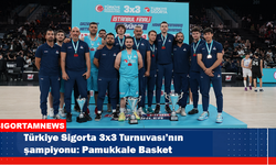 Türkiye Sigorta 3x3’ün şampiyonu Pamukkale Basket