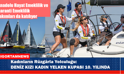 DENİZ KIZI KADIN YELKEN KUPASI 10. YILINDA