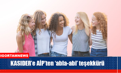 KASIDER’e AİP’ten ‘abla-abi’ teşekkürü