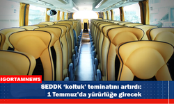 SEDDK ‘koltuk’ teminatını artırdı: 1 Temmuz’da yürürlüğe girecek