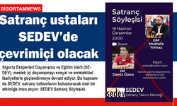 Satranç ustaları SEDEV’de çevrimiçi olacak