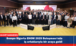 Sompo Sigorta EHOM 2025 Buluşması’nda iş ortaklarıyla bir araya geldi