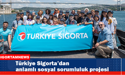 Türkiye Sigorta’dan anlamlı sosyal sorumluluk projesi