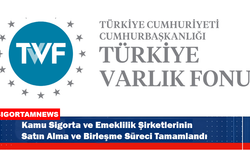 TÜRKİYE VARLIK FONU’NDAN AÇIKLAMA GELDİ