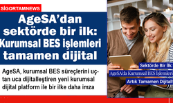 AgeSA’dan sektörde bir ilk: Kurumsal BES işlemleri tamamen dijital