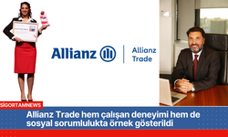 Allianz Trade hem çalışan deneyimi hem de sosyal sorumlulukta örnek gösterildi