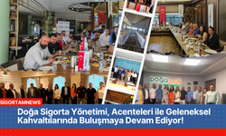 Doğa Sigorta Yönetimi, Acenteleri ile Geleneksel Kahvaltılarında Buluşmaya Devam Ediyor!
