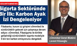 Sigorta Sektöründe Bir İlk: Karbon Ayak İzi Dengeleniyor