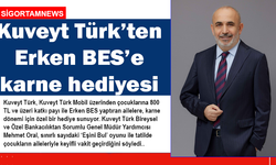 Kuveyt Türk’ten Erken BES’e karne hediyesi