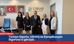 Türkiye Sigorta, USHAŞ ile Komplikasyon Sigortası’nı görüştü