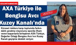 AXA Türkiye ile Bengisu Avcı Kuzey Kanalı’nda