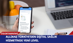 Allianz Türkiye’den dijital sağlık hizmetinde yeni level