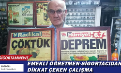 Emekli öğretmen-sigortacıdan dikkat çeken çalışma