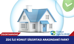 ZDS ile Konut Sigortası arasındaki fark?