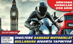 İngiltere’de kasksız motosiklete sigorta yasağı