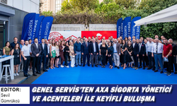 Genel Servis AXA Türkiye Yönetici ve Acentelerini ağırladı
