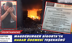 Magdeburger Sigorta'ya hasar ödemesi teşekkürü