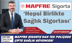 Mapfre Sigorta’dan tek poliçede çifte sağlık güvencesi