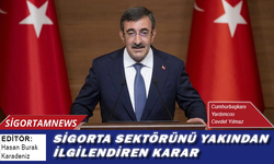 Sigorta sektörünü yakından ilgilendiren karar