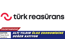 Türk Reasürans 6 yıldır ülke ekonomisine değer katıyor