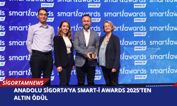 Anadolu Sigorta’ya Smart-i Awards 2025’ten Altın Ödül
