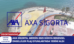 AXA Sigorta, Mersin 2025 Dünya Bedensel Engelliler Plaj Oyunları’nda Yerini Aldı