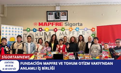 Fundación MAPFRE ve Tohum Otizm Vakfı’ndan Anlamlı İş Birliği