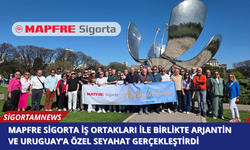 MAPFRE Sigorta İş Ortakları ile Birlikte Arjantin ve Uruguay’a Özel Seyahat Gerçekleştirdi