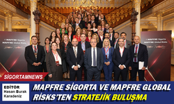 MAPFRE Sigorta ve MAPFRE Global Risks’ten stratejik buluşma