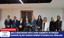 Millî Reasürans KKTC Para Kambiyo ve İnkişaf Sandığı İşleri Dairesi Ekibini İstanbul’da Ağırladı