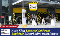 Auto King Sakarya’daki yeni bayisiyle hizmet ağını genişletiyor