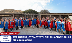 AXA Türkiye, Otomotiv Yıldızları Acenteleri ile Bir Araya Geldi