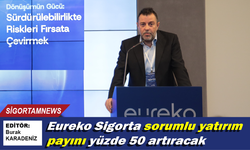Eureko Sigorta sorumlu yatırım payını yüzde 50 artıracak