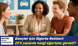 Gençler hangi sigortaları yaptırmalı?