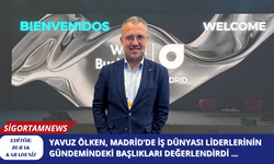 Yavuz Ölken, Madrid’de İş Dünyası Liderlerinin Gündemindeki Başlıkları Değerlendirdi