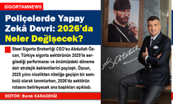 Poliçelerde yapay zekâ devri: 2026’da neler değişecek?