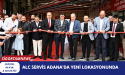 ALC Servis Adana'da yeni lokasyonunda